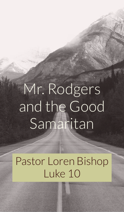 Mr. Rodgers and the Good Samaritan