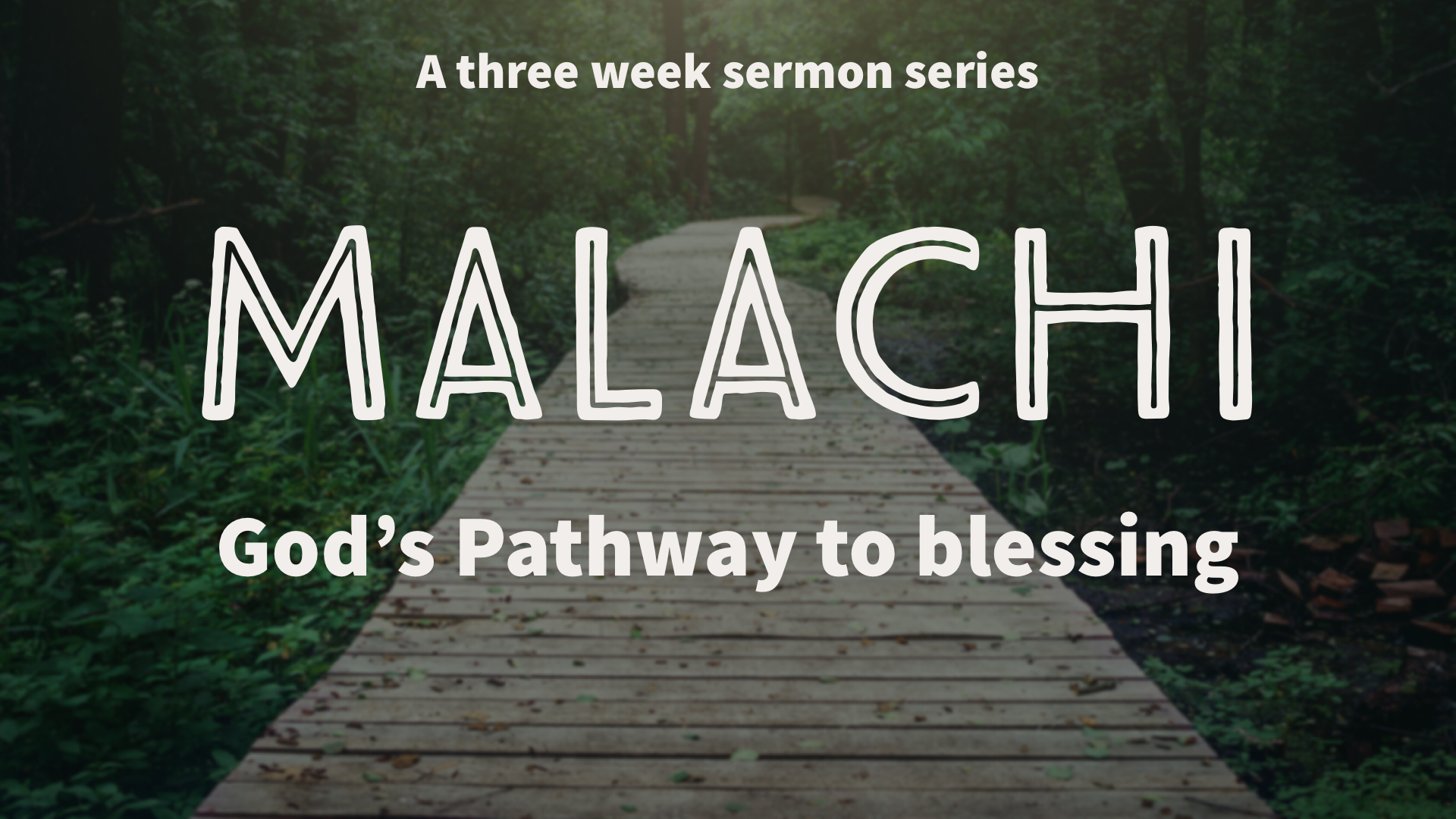 Malachi: God’s Pathway to Blessing (Part 1)