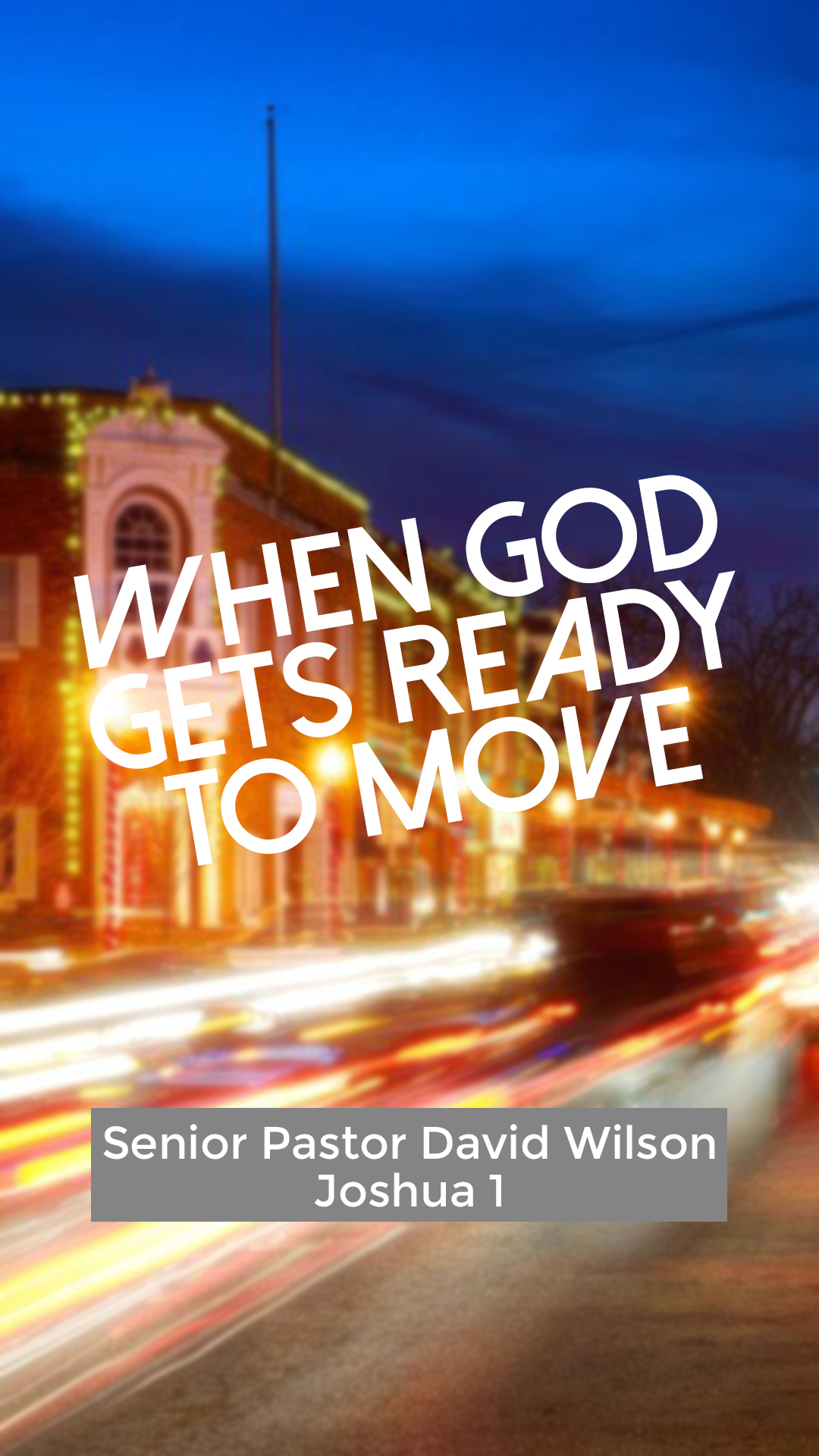 When God Gets Ready to Move