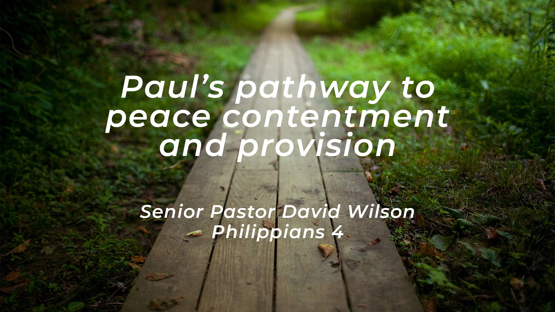 Pauls pathway to peace, contentment and provision